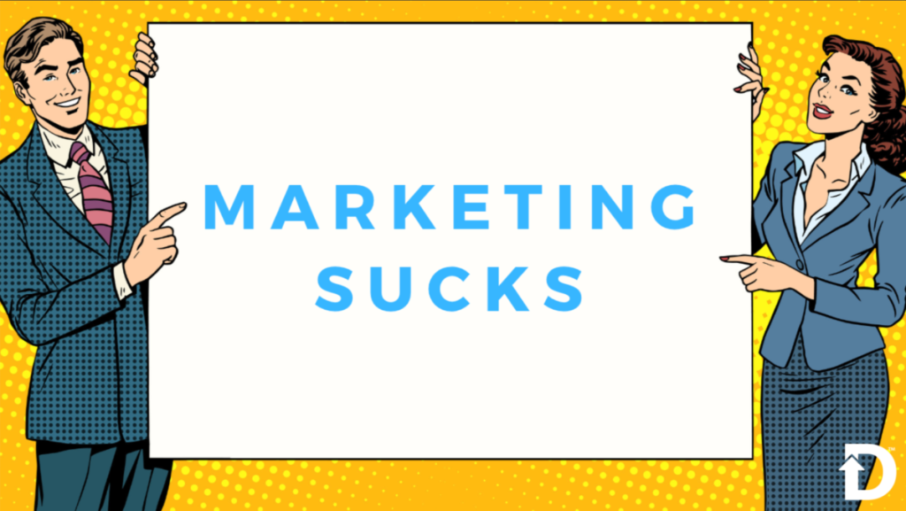 Marketing sucks